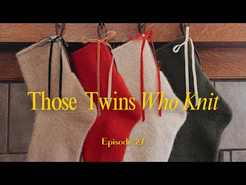 Those Twins Who Knit Episode 21 - a knitting podcast