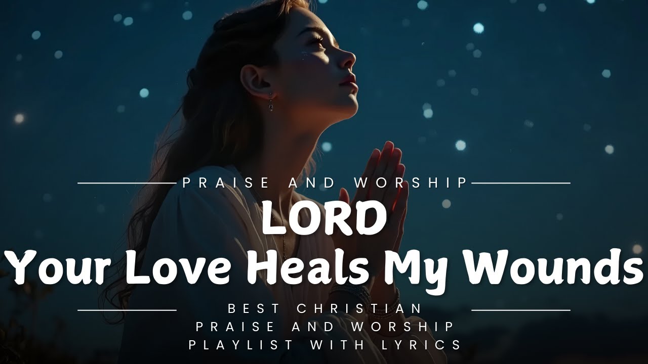 2024's Greatest Gospel Worship Songs with Lyrics | Beautiful & Soothing Praise for the Soul