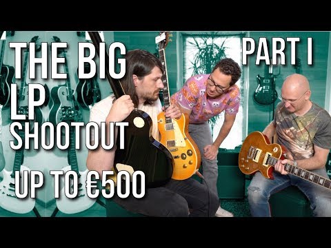 The Big Les Paul Shootout Part I - Guitars up to €500