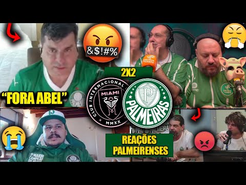 REAÇÕES dos PALMEIRENSES FURIOSOS com ABEL e EMPATE - INTER MIAMI 2X2 PALMEIRAS [REACT MUNDIAL]