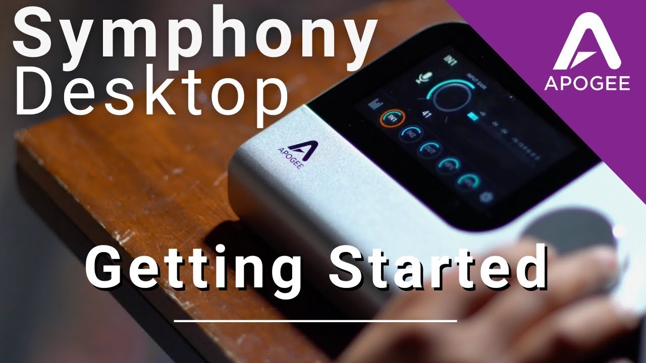  Getting Started with Symphony Desktop