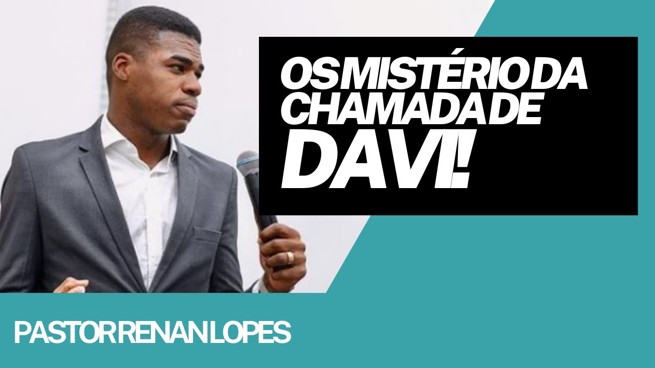 Pr Renan Lopes ll O CHAMADO DE DAVI