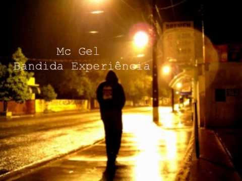 Mc Gel - Bandida Experiência