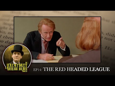 , title : 'EP14 - The Red Headed League - The Jeremy Brett Sherlock Holmes Podcast'