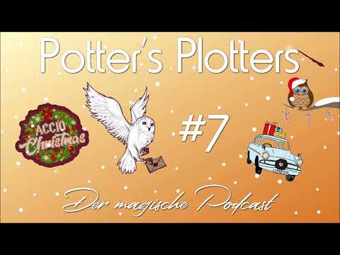 Potter's Plotters Podcast #7 – Morgen kommt der Hippogreif ...