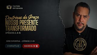 Nosso Presente Transformado | Pr. Ademir Ferreira
