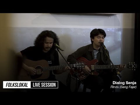 Live Session #14 | Dialog Senja - Rindu (Sang Fajar)