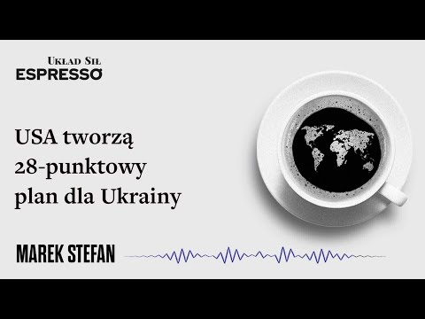 USA tworzą 28-punktowy plan dla Ukrainy - Eugeniusz Romer, Marek Stefan