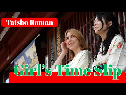 Japanese Girl Time Slip | Taisho Roman Fashion