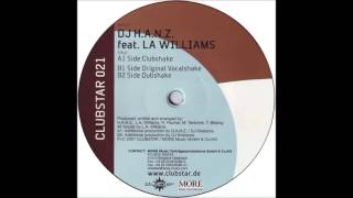 DJ HA.N.Z. Feat. LA Williams - Shake (Clubshake) (2001)