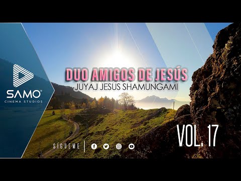 DUO AMIGOS DE JESÚS - JUYAJ JESÚS SHAMUNGAMI VIDEO 2021