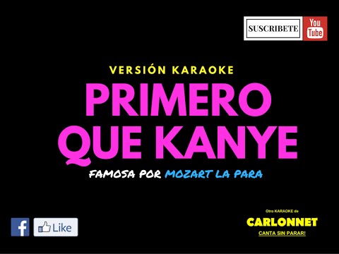 Primero que Kanye - Mozart La Para (Karaoke)