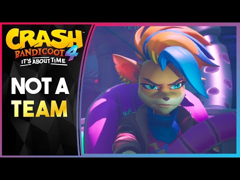 NOT A TEAM - Cutscene - Crash Bandicoot 4: It's About Time