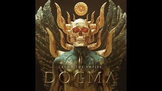 Download lagu Crown The Empire - DOGMA (Full Album) Lyrics mp3 Download lagu Crown The Empire - DOGMA (Full Album) Lyrics mp3