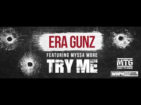 Era Gunz feat. Myssa More - Try Me (Audio)