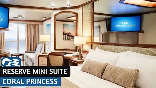 Coral Princess | Reserve Mini Suite Full Walkthrough Tour | Princess Cruises | 2025 | 4K