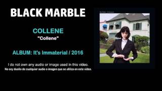 Black Marble - "Collene"