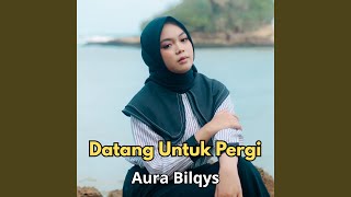 Download lagu Datang Untuk Pergi mp3