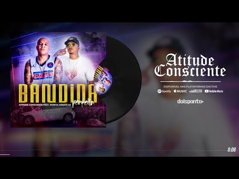 Atitude Consciente - Bandida Perfeita  (Pateta código 43)