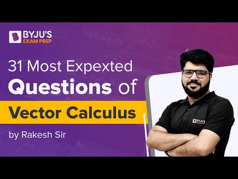 GATE Engineering Mathematics | Vector Calculus | 2-Hour Marathon | GATE Exam Prep GATE
