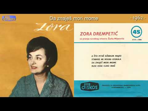 Zora Drempetic - Da znajes mori mome - (Audio 1962)