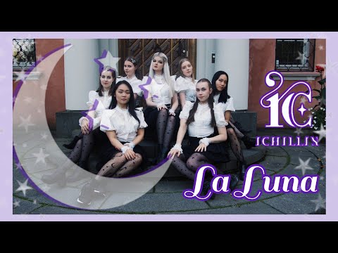 ICHILLIN' (아이칠린) - "La Luna" (달의 아이) Dance cover by ONEIRIC