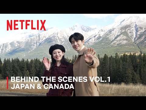 Can This Love Be Translated? | Behind the Scenes Vol.1 - Japan, Canada | Netflix