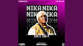 Nika Nika (feat. Truth Lk)
