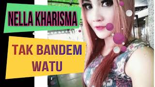 Download lagu Nella kharisma - TAK BANDEM WATU - Lagista Menyambut Tahun Baru 2018 mp3 Download lagu Nella kharisma - TAK BANDEM WATU - Lagista Menyambut Tahun Baru 2018 mp3