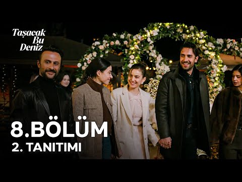 Taşacak Bu Deniz 8. Bölüm 2. Tanıtımı | "Bundan Böyle Furtuna’larla İşim Bitti!"