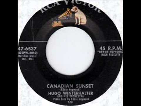 Canadian Sunset by Hugo Winterhalter on 1956 RCA Victor 45.