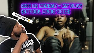 Antin Da Manace ~ My Flow (Official Music Video) | Reaction 🔥🔥