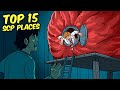 Top 15 SCP Places That You Will Never Want To Frequent Compilation