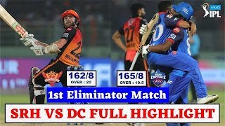 IPL 2019 : ELIMINATOR DELHI VS HYDERABAD TODAY MATCH FULL HIGHLIGHT !
