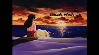 Whitewoods - Beach Walk (Slowed &amp; Reverb)
