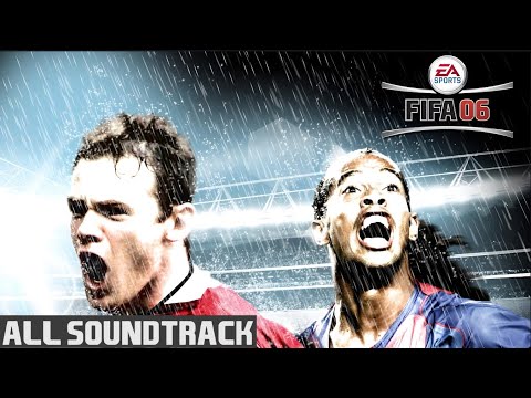 FIFA 06 | All Soundtrack Collection