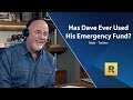 Has Dave Ever Used His Emergency Fund?