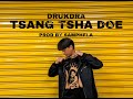 TSANG TSHA DOE DRUKDRA | Prod Samphela | Official Music Video