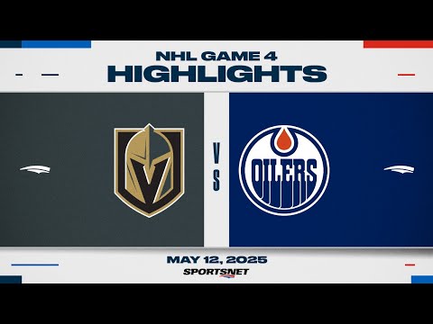 NHL Game 4 Highlights | Golden Knights vs. Oilers - May 12, 2025