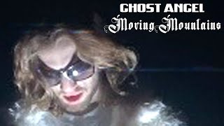 Ghost Angel - Moving Mountains [Official Music Video]