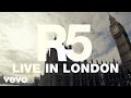 R5 - One Last Dance (Live In London) 