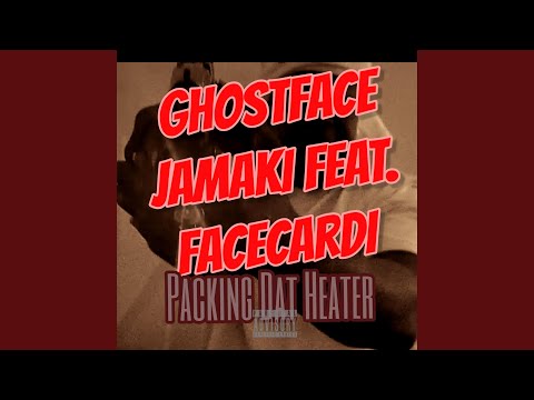Packing Dat Heater (feat. Lil Big Youngin (Next Door) & FaceCardi)