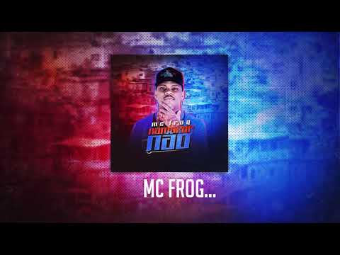 MC frog namora não