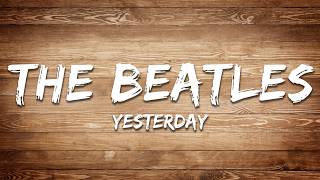 Download lagu The Beatles - Yesterday (Remastered 2009) (Lyrics) mp3 Download lagu The Beatles - Yesterday (Remastered 2009) (Lyrics) mp3