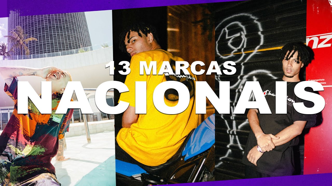 13 MARCAS NACIONAIS DE STREETWEAR PARA VOCÊ CONHECER