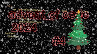 Advent of code 2024 #4