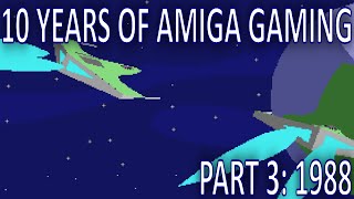10 Years of Amiga Gaming - 1988