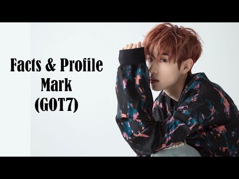 [K-POP] All facts & Profile about Mark (GOT7)