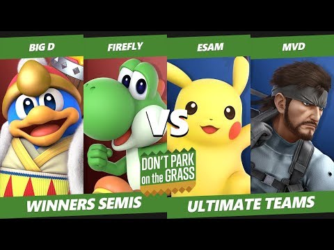 Smash Ultimate Tournament - Big D & Firefly Vs. PG| MVD & PG | Esam -  DPOTG18 SSBU Teams WS