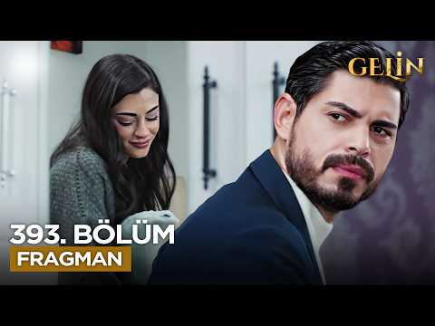 Gelin Dizisi 3. Sezon 393. Bölüm Fragmanı - Ön İzleme Detayları